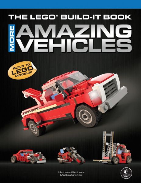 The Lego Build-It Book, Volume 2: More Amazing Vehicles von Nathanaël  Kuipers; Mattia Zamboni - englisches Buch - bücher.de