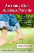 Anxious Kids, Anxious Parents - Bild 1