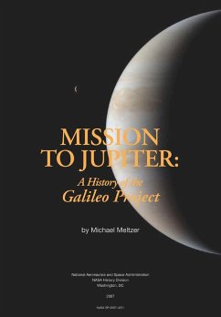 Mission to Jupiter - Meltzer, Michael; National Aeronautics & Space Admin; Nasa History Office