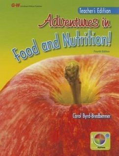 Adventures in Food and Nutrition! - Byrd-Bredbenner Ph. D. R. D. , Carol