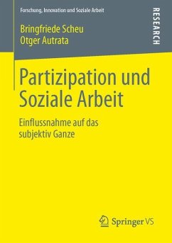 Partizipation und Soziale Arbeit - Scheu, Bringfriede;Autrata, Otger