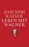 Leben mit Wagner (eBook, ePUB)