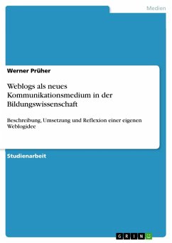 Weblogs als neues Kommunikationsmedium in der Bildungswissenschaft (eBook, ePUB)