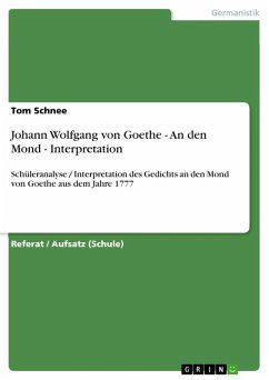 Johann Wolfgang von Goethe - An den Mond - Interpretation (eBook, ePUB)