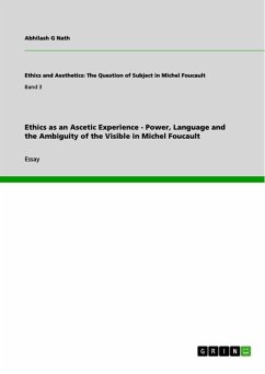 Ethics as an Ascetic Experience - Power, Language and the Ambiguity of the Visible in Michel Foucault (eBook, ePUB)