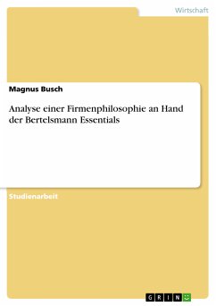 Analyse einer Firmenphilosophie an Hand der Bertelsmann Essentials (eBook, PDF) - Busch, Magnus