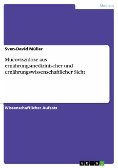 Mucoviszidose aus ernährungsmedizinischer und ernährungswissenschaftlicher Sicht (eBook, PDF) - Müller, Sven-David