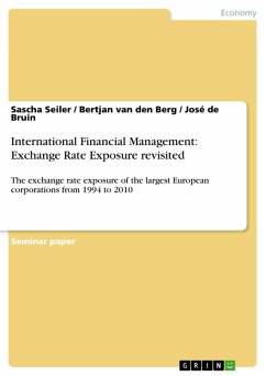 International Financial Management: Exchange Rate Exposure revisited (eBook, PDF) - Seiler, Sascha; van den Berg, Bertjan; de Bruin, José