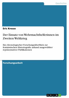 Der Einsatz von Wehrmachthelferinnen im Zweiten Weltkrieg (eBook, PDF)