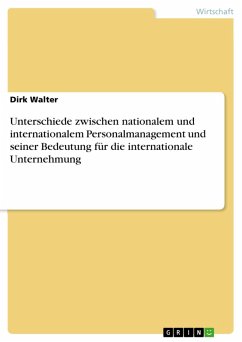 Unterschiede zwischen nationalem und internationalem Personalmanagement und seiner Bedeutung für die internationale Unternehmung (eBook, PDF)