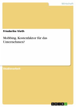 Mobbing. Kostenfaktor für das Unternehmen? (eBook, ePUB) - Vieth, Friederike