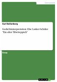 Gedichtinterpretation: Else Lasker-Schüler &quote;Ein alter Tibetteppich&quote; (eBook, PDF)