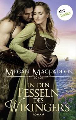 In den Fesseln des Wikingers (eBook, ePUB) - Macfadden, Megan