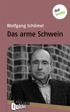 Das arme Schwein - Literatur-Quickie (eBook, ePUB) - Schoemel, Wolfgang