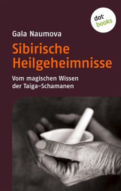 Sibirische Heilgeheimnisse (eBook, ePUB) - Naumova, Gala