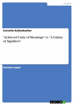 &quote;Achieved Unity of Meanings&quote; vs. &quote;A Galaxy of Signifiers&quote; (eBook, PDF)