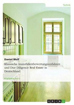 Klassische Immobilienbewertungsverfahren und Due Diligence Real Estate in Deutschland (eBook, PDF)
