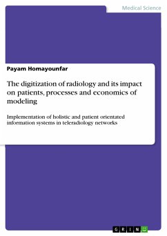 The digitization of radiology and its impact on patients, processes and economics of modeling (eBook, PDF)