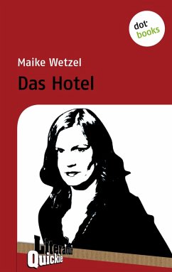 Das Hotel - Literatur-Quickie (eBook, ePUB) - Wetzel, Maike