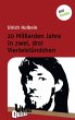 20 Milliarden Jahre in zwei, drei... - Bild 1