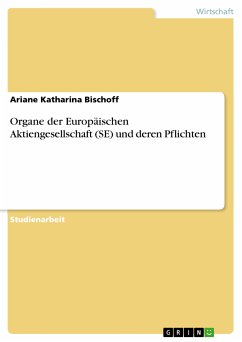 Organe der Europäischen Aktiengesellschaft (SE) und deren Pflichten (eBook, PDF) - Bischoff, Ariane Katharina