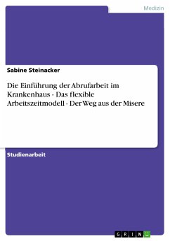 Die Einführung der Abrufarbeit im Krankenhaus - Das flexible Arbeitszeitmodell - Der Weg aus der Misere (eBook, PDF) - Steinacker, Sabine