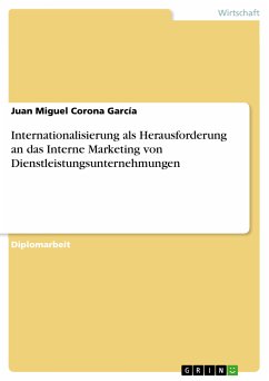 Internationalisierung als Herausforderung an das Interne Marketing von Dienstleistungsunternehmungen (eBook, PDF) - Corona García, Juan Miguel