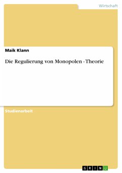 Die Regulierung von Monopolen - Theorie (eBook, PDF)
