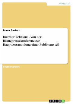 Investor Relations - Von der Bilanzpressekonferenz zur Hauptversammlung einer Publikums-AG (eBook, PDF)