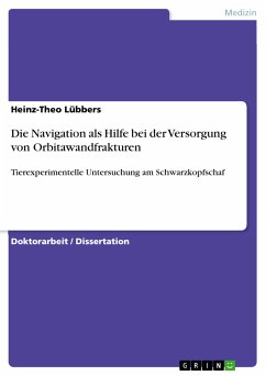 Die Navigation als Hilfe bei der Versorgung von Orbitawandfrakturen (eBook, PDF) - Lübbers, Heinz-Theo