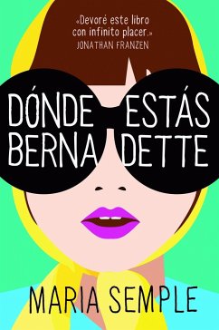 Dónde estás, Bernadette - Semple, Maria