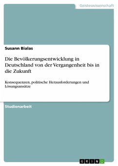 Die Bevölkerungsentwicklung in Deutschland von der Vergangenheit bis in die Zukunft (eBook, ePUB)