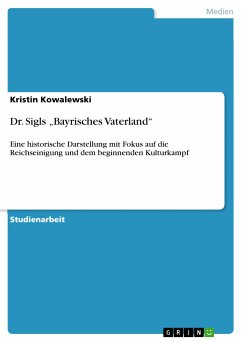 Dr. Sigls „Bayrisches Vaterland“ (eBook, PDF) - Kowalewski, Kristin