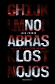 No abras los ojos