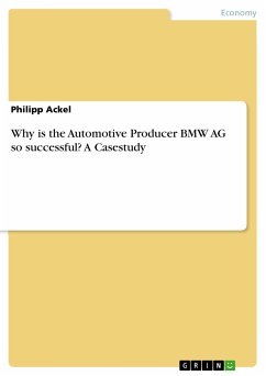 Why is the Automotive Producer BMW AG so successful? A Casestudy (eBook, PDF)