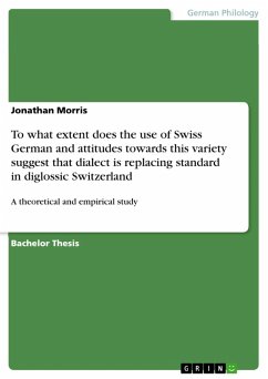 To what extent does the use of Swiss German and attitudes towards this variety suggest that dialect is replacing standard in diglossic Switzerland (eBook, PDF)