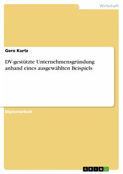 DV-gestützte Unternehmensgründung anhand eines ausgewählten Beispiels (eBook, PDF)