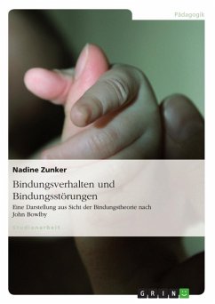 Bindungsverhalten und Bindungsstörungen (eBook, ePUB) - Zunker, Nadine