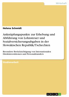 Anknüpfungspunkte zur Erhebung und Abführung von Lohnsteuer und Sozialversicherungsabgaben in der Slowakischen Republik/Tschechien (eBook, PDF)