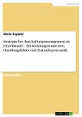 Strategisches Beschaffungsmanagement im Einzelhandel - Entwicklungstendenzen, Handlungsfelder und Zukunftspotenziale (eBook, PDF)