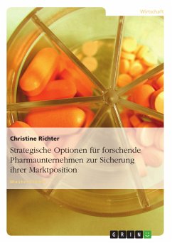 Strategische Optionen für forschende Pharmaunternehmen zur Sicherung ihrer Marktposition (eBook, PDF)