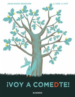 ¡Voy a comedte! - Derouen, Jean Marc ¡Voy a comedte! - Derouen, Jean Marc