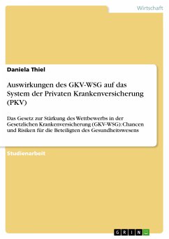 Auswirkungen des GKV-WSG auf das System der Privaten Krankenversicherung (PKV) (eBook, PDF)
