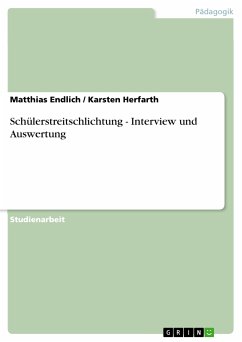 Schülerstreitschlichtung - Interview und Auswertung (eBook, PDF) - Endlich, Matthias; Herfarth, Karsten