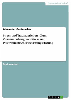 Stress und Traumaerleben - Zum Zusammenhang von Stress und Posttraumatischer Belastungsstörung (eBook, PDF)