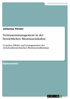 Vertrauensmanagement in der betrieblichen Misstrauenskultur (eBook, PDF) - Förster, Johannes