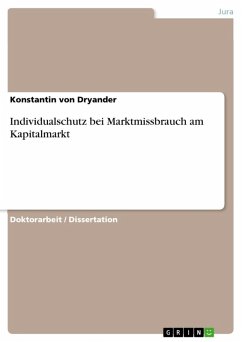 Individualschutz bei Marktmissbrauch am Kapitalmarkt (eBook, ePUB) Individualschutz bei Marktmissbrauch am Kapitalmarkt (eBook, ePUB)