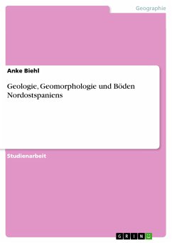 Geologie, Geomorphologie und Böden Nordostspaniens (eBook, PDF)