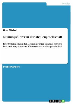 Meinungsführer in der Mediengesellschaft (eBook, PDF) - Michel, Udo