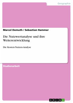 Die Nutzwertanalyse und ihre Weiterentwicklung (eBook, PDF) - Demuth, Marcel; Hammer, Sebastian